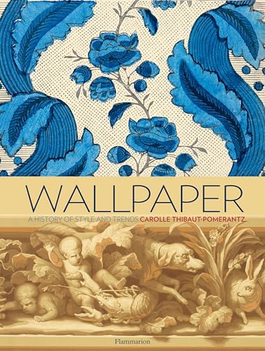 Wallpaper: A History of Style and Trends
