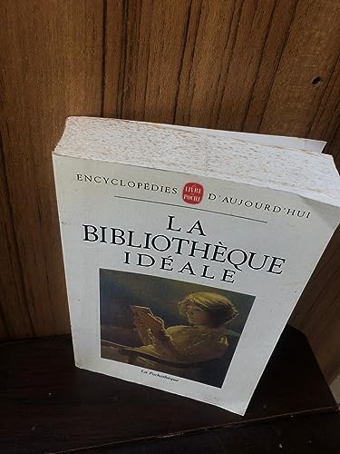La bibliothèque idéale (La Pochothèque) (French Edition)