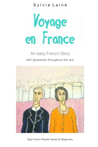 Voyage en France: An Easy French Story (Sylvie's French Reading Box) (French Edition)