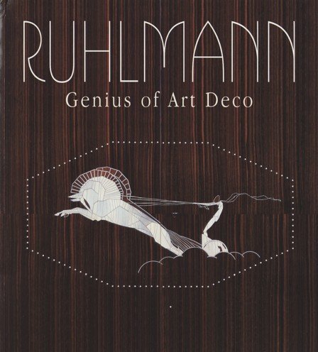 Ruhlmann: Genius of Art Deco