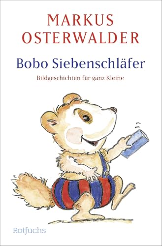 Bobo Siebenschläfer. Bildgeschichten für ganz Kleine. ( Ab 2 J.).