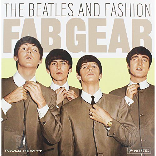 Fab Gear: The Beatles and Fashion