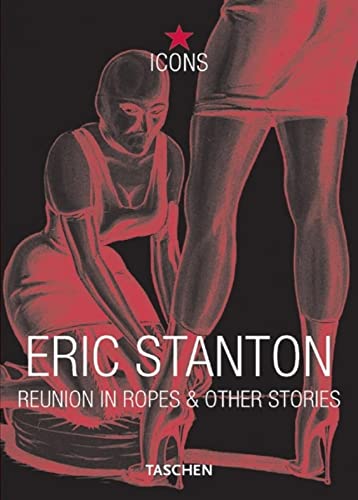 Eric Stanton, Reunion in Ropes (TASCHEN Icons Series)