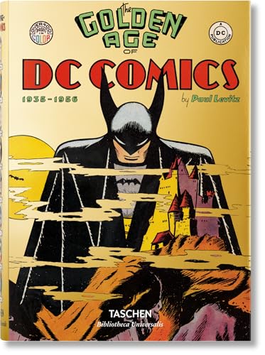 The Golden Age of DC Comics (Bibliotheca Universalis)