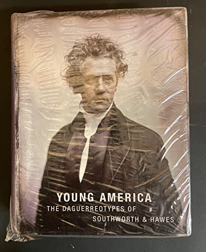 Young America: The Daguerreotypes Of Southworth & Hawes