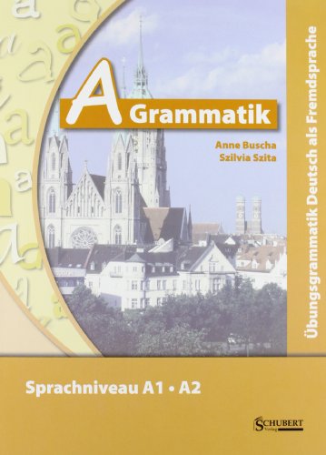 Ubungsgrammatiken Deutsch A B C: A-Grammatik