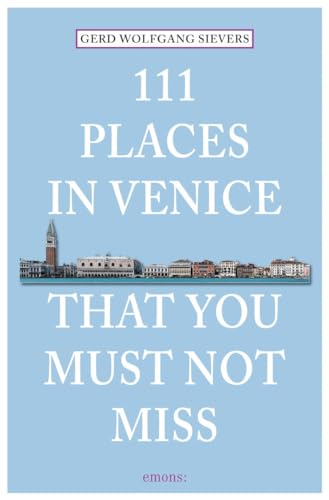 111 Places in Venice That You Must Not Miss