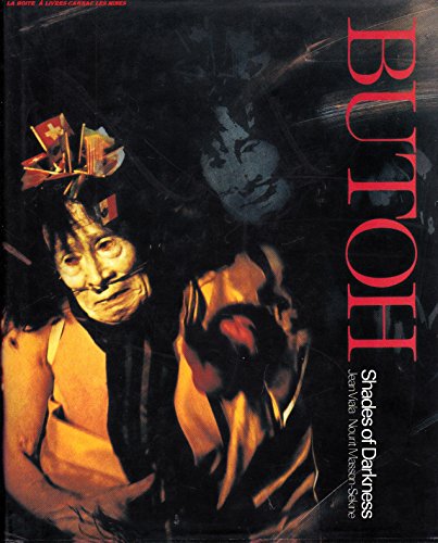 Butoh: Shades of Darkness