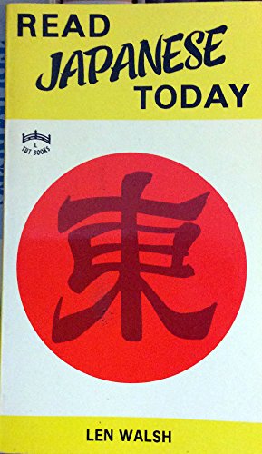 Cover of Read Japanese Today: The Easy Way to Learn 400 Practical Kanji by Walsh, Len, Paperback Book