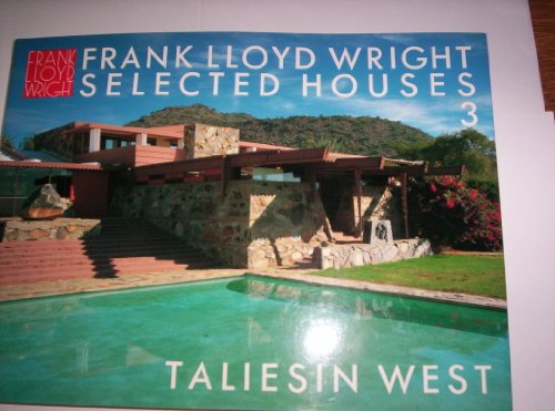 Frank Lloyd Wright Selected Houses Vol. 3