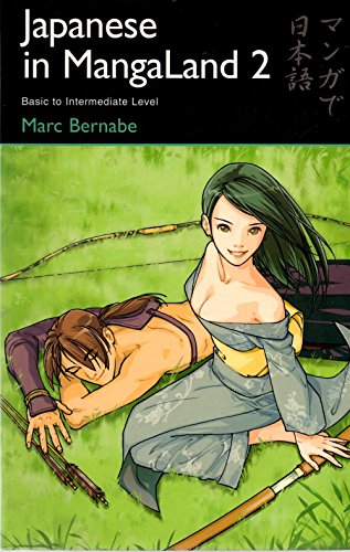 Japanese in MangaLand 2: Basic to Intermediate Level (Japanese in MangaLand Series)