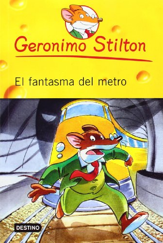 El fantasma del metro / The Phantom of the Subway (Geronimo Stilton) (Spanish Edition)