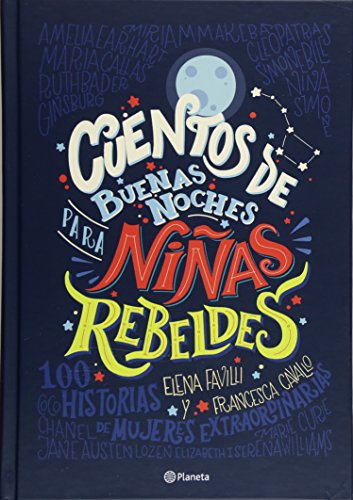 Cuentos de buenas noches para niñas rebeldes (Tapa Dura) (Spanish Edition)