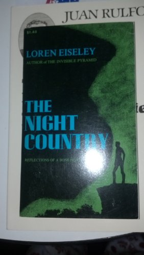 Cover of The Night Country: Reflections of a Bone-Hunting Man by Eiseley, Loren, hardcover Book
