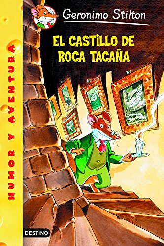 El castillo de Roca Tacaña: Geronimo Stilton 4 (Spanish Edition)