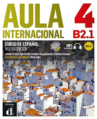 Aula Internacional Nueva edición 4 Libro del alumno: Aula Internacional Nueva edición 4 Libro del alumno (Spanish Edition)