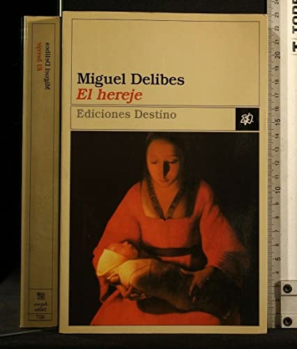 El Hereje (Coleccion Ancora y Delfin) (Spanish Edition)