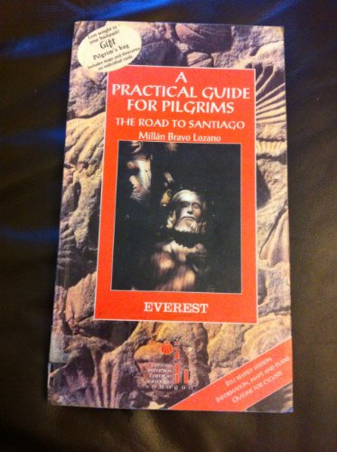 A Practical Guide for Pilgrims: The Road to Santiago