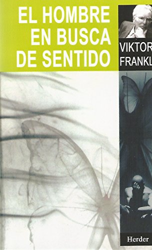 El hombre en busca de sentido (Spanish Edition)