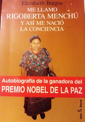 Me llamo Rigoberta Menchú y así me nació la conciencia