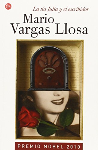 La tia Julia y el escribidor / Aunt Julia and the Scriptwriter (Spanish Edition)