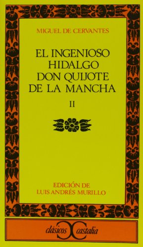Ingenioso hidalgo Don Quijote de la Mancha - II, El . (Spanish Edition)