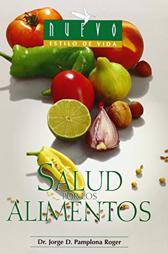 Salud Por Los Alimentos/ Healthy Foods