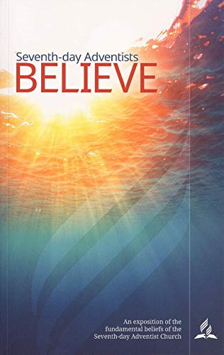 Seventh-day Adventists believe