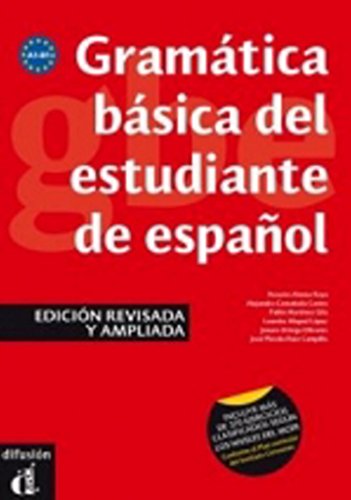Gramática básica del estudiante de español A1-A2-B1: Gramática básica del estudiante de español A1-A2-B1 (Spanish Edition)