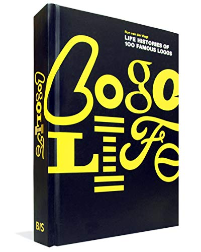 Logo Life: Life Histories of 100 Famous Logos