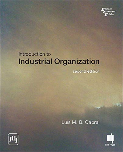 Introduction To Industrial Organization, 2Nd Edition