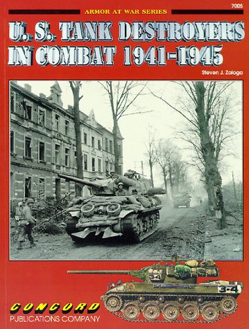 U.S.Tank Destroyers in Combat, 1941-1945 (Armor at War 7000) by Steven J. Zaloga (1996-07-30)