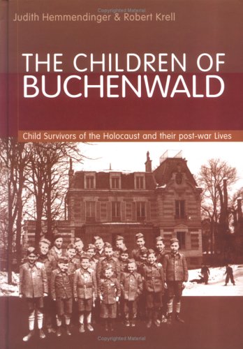 The Children of Buchenwald: Child Survivors of the Holocaust and Their Post-War Lives