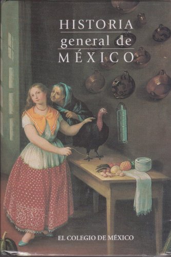 Historia general de Mexico / General History of Mexico