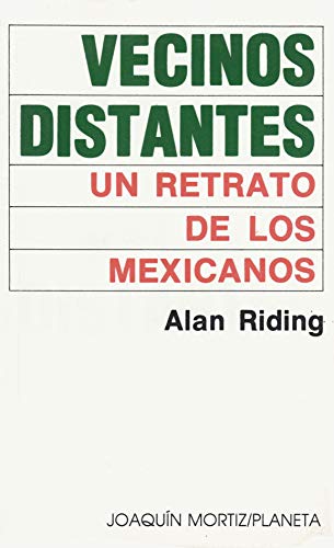 Vecinos Distantes: Un Retrato de los Mexicanos