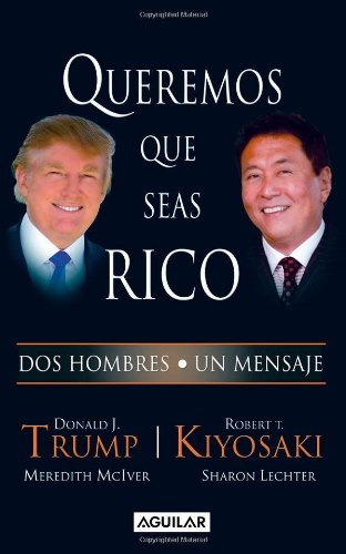 Queremos que seas rico (Spanish Edition)