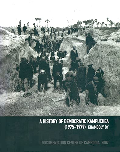 A History of Democratic Kampuchea 1975 - 1979