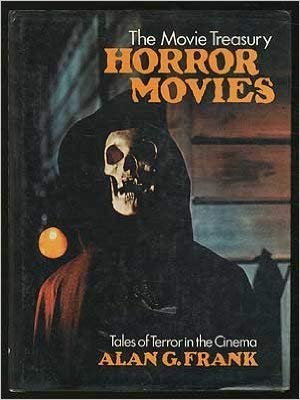 The Movie Treasury: Horror Movies- Tales of Terror in the Cinema