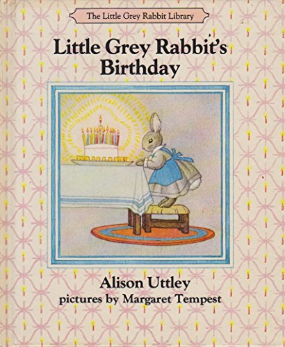 Little Grey Rabbit's birthday (The Little Grey Rabbit library)