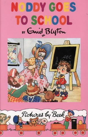 Noddy Goes to School (Noddy Books)