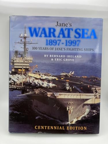 Jane's War at Sea 1897-1997: 100 Years of Jane's Fighting Ships