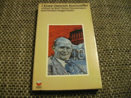 I knew Dietrich Bonhoeffer (Fontana religious)