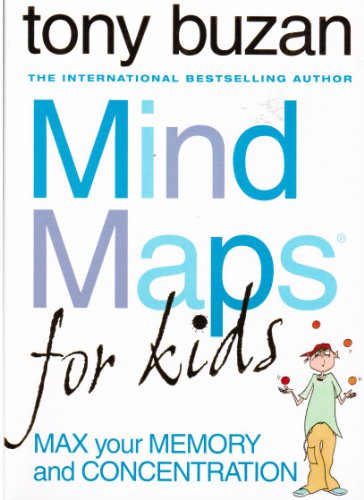 Mind Maps for Kids: Max Your Memory and Concentration