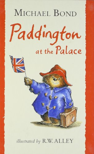 paddington at the palace (Paddington) [Hardcover] [Jan 01, 2010] Michael Bond