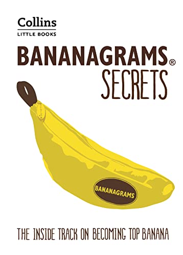 BANANAGRAMS® Secrets: Insider Secrets to Help You Become Top Banana! (Collins Little Books)