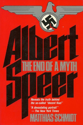 Albert Speer: The End of a Myth (English and German Edition)