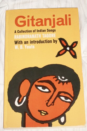 Gitanjali: A Collection of Indian Songs
