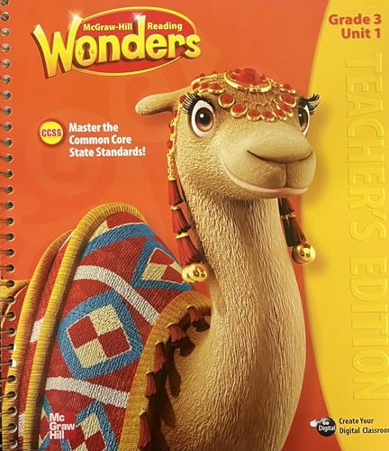 McGraw-Hill Reading: Wonders, Grade 3, Unit 1, Teacher's Edition, Common Core