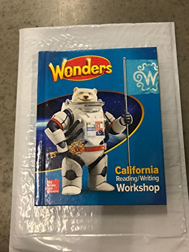 9780021309771 Wonders California Reading/ Writing Workshop Textbook 2017 McGraw