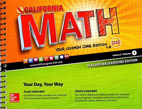 California Math - Your Common Core Edition Course 2 Vol. 1 Teacher Walkaround Edition